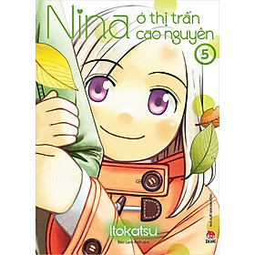 Sách - Nina ở thị trấn cao nguyên - tập 5 (tặng kèm thiệp gấp)