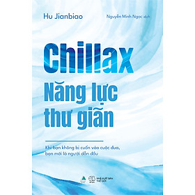 Sách Chillax - Năng lực thư giãn
