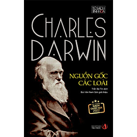 Nguồn Gốc Các Loài - Charles Darwin - Trần Bá Tín dịch - (bìa mềm)