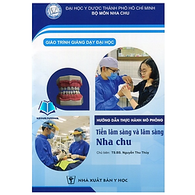 Sách - Hướng dẫn thực hành mô phỏng tiền lâm sàng và lâm sàng nha chu (Y)