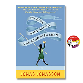 Sách - The Girl Who Saved The King of Sweden by Jonas Jonasson | Contemporary / Humor Fiction