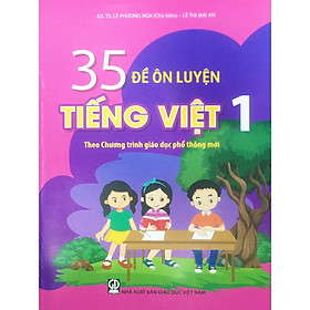 Sách – 35 đề ôn luyện tiếng việt 1 ( theo chương trình giáo dục phổ thông mới)