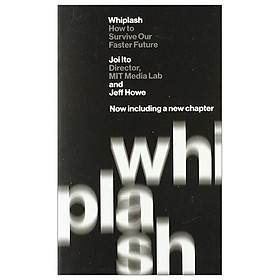 Ảnh bìa Whiplash: How To Survive Faster Future: How To Survive Our Faster Future