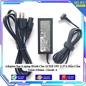 Adapter Sạc Laptop Dành Cho ACER 19V 2.37A Đầu Cắm Tròn 4.0mm - Grade A - Kèm Dây nguồn - Hàng Nhập Khẩu