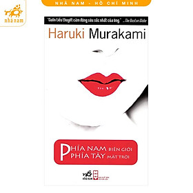 Sách - Phía Nam Biên Giới, Phía Tây Mặt Trời (Nhã Nam HCM)