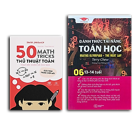 Combo sách Đánh thức tài năng toán học 6 và 50 thủ thuật toán ( 2 cuốn ), sách kiến thức toán học lớp 6 lớp 7