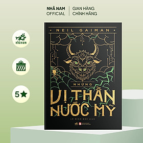 Sách - Những vị thần nước Mỹ (American Gods) (Neil Gaiman) - Nhã Nam Official