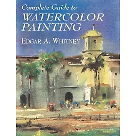 Nơi bán Complete Guide to Watercolor Painting - Giá Từ -1đ