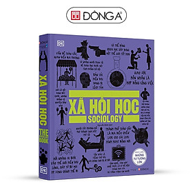 Xã Hội Học - Khái Lược Những Tư Tưởng Lớn - Đông A