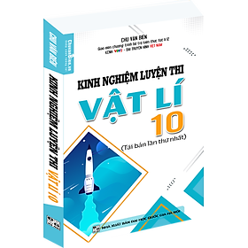 [Download Sách] Kinh nghiệm luyện thi Vật lí 10