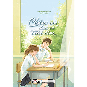 Chiều Em Đau Cả Trái Tim - Túy Hậu Ngư Ca - Đinh Tị Books
