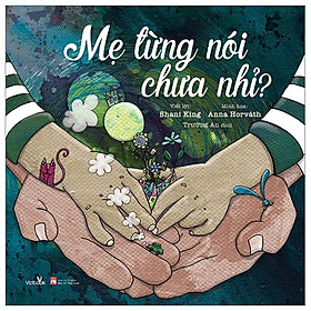 Mẹ Từng Nói Chưa Nhỉ