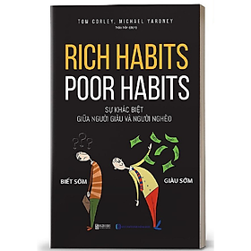 [Download Sách] BIZBOOKS - Sách Rich Habits, Poor Habits: Sự Khác Biệt Giữa Người Giàu Và Người Nghèo - MinhAnBooks