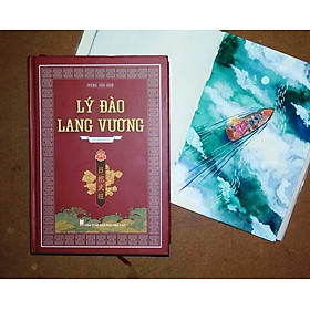 [Download Sách] Lý Đào Lang Vương - Tiểu thuyết lịch sử của Phùng Văn Khai (Sách bìa cứng - Tác giả ký tặng)