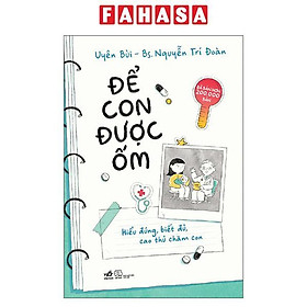 Sách - Để Con Được Ốm (Tái Bản 2026)