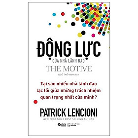 Hình ảnh Sách - Động Lực Của Nhà Lãnh Đạo - The Motive