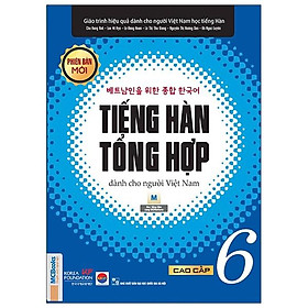 Sách Giáo Trình Tiếng Hàn Tổng Hợp Cao Cấp 6 - Bản Trắng Đen
