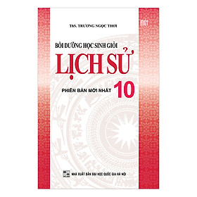 [Download Sách] Bồi Dưỡng Học Sinh Giỏi Lịch Sử 10