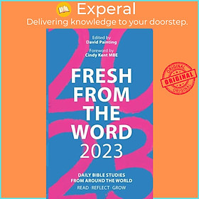 Sách - Fresh From the Word 2023 - Daily Bible Stus From Around the World: R by David Painting (UK edition, paperback)