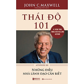 101 Những Điều Nhà Lãnh Đạo Cần Biết - Thái Độ - Bản Quyền