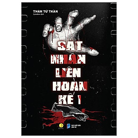 Sát nhân liên hoàn kế - tập 1