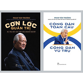 Cơn lốc quản trị & công dân toàn cầu -công dân vũ trụ - gs. phan văn trường -