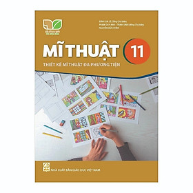 Sách – Mĩ Thuật 11 Kết Nối thiết kế mĩ thuật đa phương tiện và 2 tập giấy kiểm tra kẻ ngang vỏ xanh