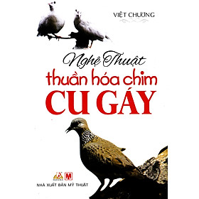 Ảnh bìa Nghệ Thuật Thuần Hóa Chim Cu Gáy - Vanlangbooks