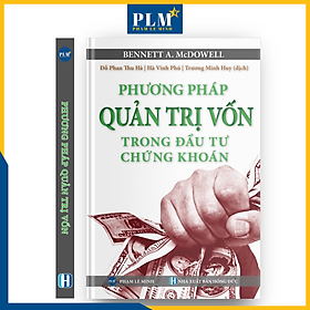 PHƯƠNG PHÁP QUẢN TRỊ VỐN TRONG ĐẦU TƯ CHỨNG KHOÁN (Money Management System)