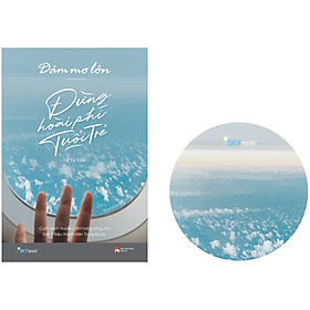 Hình ảnh Dám Mơ Lớn, Đừng Hoài Phí Tuổi Trẻ (Tái Bản) -Tặng kèm 1 bookmark 2 mặt