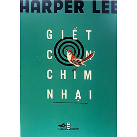 Giết Con Chim Nhại (Tái Bản)