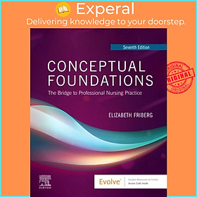 Ảnh bìa Sách - Conceptual Foundations - The Bridge to Professional Nursing Pract by Elizabeth E. Friberg (UK edition, paperback)