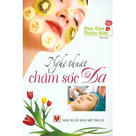 Nghệ Thuật Chăm Sóc Da - Vanlangbooks