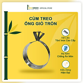 ASIA GREEN - Cùm Treo Ống Gió Tròn, Cố Định Vị Trí Ống Gió, Chống Thấm Nước Hàng chính hãng (Giá bao gồm VAT)