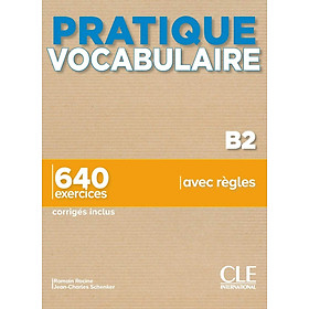 Sách học tiếng Pháp PRATIQUE VOCABULAIRE NIVEAU B2