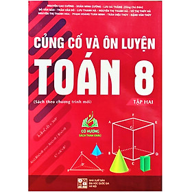 Sách - Củng Cố Và Ôn Luyện Toán 8 Tập 2