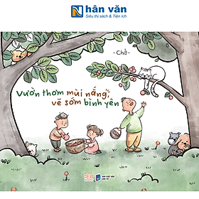 Sách - Vườn Thơm Mùi Nắng, Vẽ Sớm Bình Yên - Chà