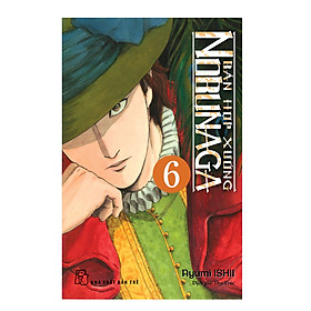 Nơi bán Bản Hợp Xướng Nobunaga (Tập 6) - Giá Từ -1đ