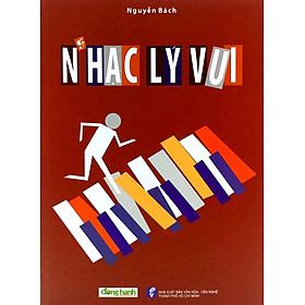 Nhạc Lý Vui - Nguyễn Bách - (bìa mềm)