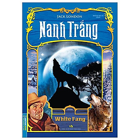 Nanh Trắng (Tái Bản 2023)