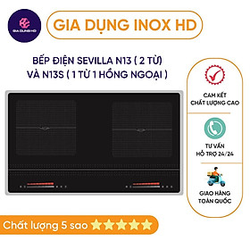 Mua Bếp từ đôi  BẢO HÀNH 2 NĂM  Bếp điện Sevilla 2 loại N13 (2 từ) N13S ( 1 từ 1 hồng ngoại