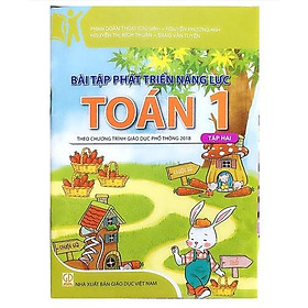 Bài tập phát triển năng lực môn toán lớp 1 tập 2 - Theo chương trình giáo dục phổ thông 2018 - 2018