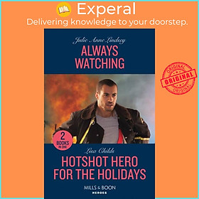 Sách - Always Watching / Hotshot Hero For The Holidays - Always Watching (Beaumon by Lisa Childs (UK edition, paperback)