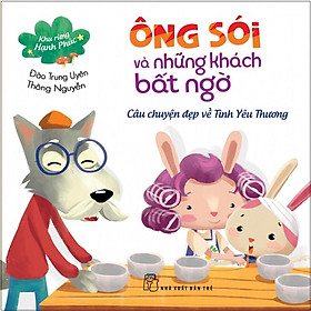 Ông Sói Và Những Khách Bất Ngờ - Câu Chuyện Đẹp Về Tình Yêu Thương