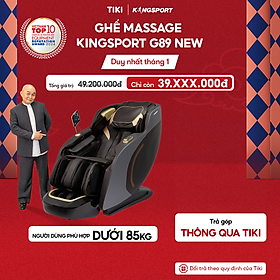 CHỈ GIAO MIỀN BẮC | Ghế massage KINGSPORT G89 New cao cấp con lăn 3D,chế độ quét cơ thể thông minh, công nghệ lọc khí Ion âm, túi khí xoay bắp chân