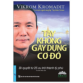 Tay Không Gây Dựng Cơ Đồ Tái Bản