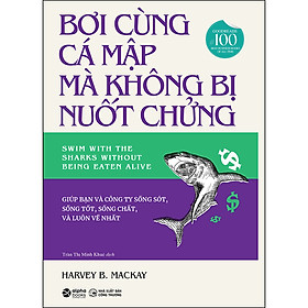 Sách Bơi Cùng Cá Mập Mà Không Bị Nuốt Chửng