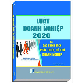 Luật Doanh Nghiệp Năm 2020 Chính Sách Mới Nhằm Hỗ Trợ Phát Triển Doanh Nghiệp