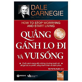 Quẳng Gánh Lo Đi Và Vui Sống