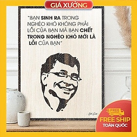 Mua Tranh tạo động lực trang trí văn phòng gỗ - Bạn sinh ra trong nghèo khó không phải lỗi của bạn  mà bạn chết trong